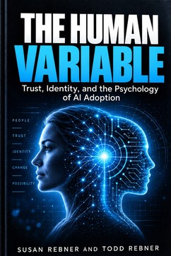 Cover of The Human Variable by Susan Rebner and Todd Rebner